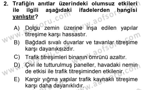 Restorasyon ve Koruma İlkeleri Dersi 2015 - 2016 Yılı (Final) Dönem Sonu Sınav Soruları 2. Soru