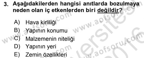 Restorasyon ve Koruma İlkeleri Dersi 2015 - 2016 Yılı (Final) Dönem Sonu Sınav Soruları 3. Soru