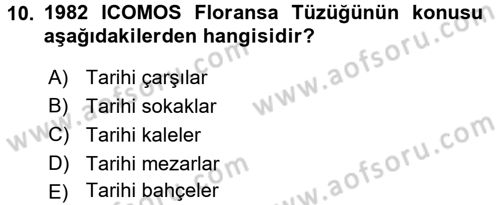 Restorasyon ve Koruma İlkeleri Dersi 2016 - 2017 Yılı (Vize) Ara Sınav Soruları 10. Soru