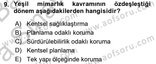 Restorasyon ve Koruma İlkeleri Dersi 2016 - 2017 Yılı (Vize) Ara Sınav Soruları 9. Soru