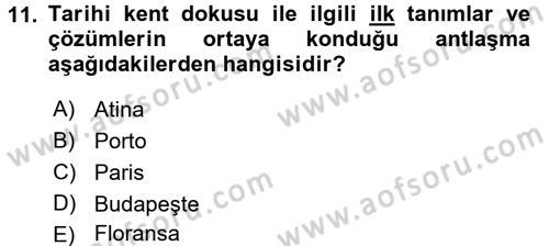 Restorasyon ve Koruma İlkeleri Dersi 2016 - 2017 Yılı (Final) Dönem Sonu Sınav Soruları 11. Soru