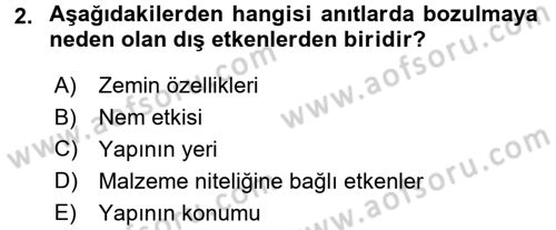 Restorasyon ve Koruma İlkeleri Dersi 2016 - 2017 Yılı (Final) Dönem Sonu Sınav Soruları 2. Soru