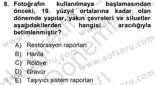Restorasyon ve Koruma İlkeleri Dersi 2016 - 2017 Yılı (Final) Dönem Sonu Sınav Soruları 8. Soru