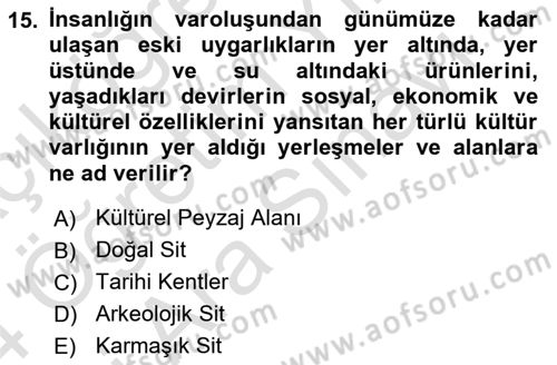 Restorasyon ve Koruma İlkeleri Dersi 2023 - 2024 Yılı (Vize) Ara Sınav Soruları 15. Soru