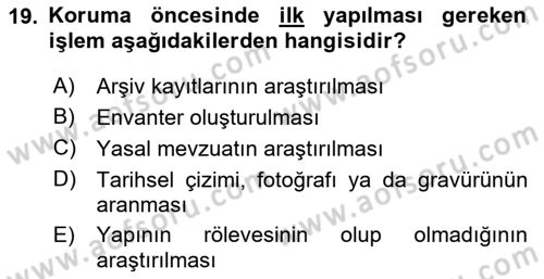 Restorasyon ve Koruma İlkeleri Dersi 2023 - 2024 Yılı (Vize) Ara Sınav Soruları 19. Soru