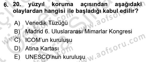 Restorasyon ve Koruma İlkeleri Dersi 2023 - 2024 Yılı (Vize) Ara Sınav Soruları 6. Soru