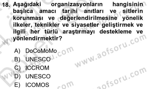 Restorasyon ve Koruma İlkeleri Dersi 2023 - 2024 Yılı (Final) Dönem Sonu Sınav Soruları 18. Soru