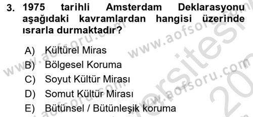 Restorasyon ve Koruma İlkeleri Dersi 2023 - 2024 Yılı (Final) Dönem Sonu Sınav Soruları 3. Soru