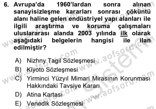 Restorasyon ve Koruma İlkeleri Dersi 2023 - 2024 Yılı (Final) Dönem Sonu Sınav Soruları 6. Soru