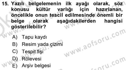 Restorasyon ve Koruma İlkeleri Dersi 2023 - 2024 Yılı Yaz Okulu Sınav Soruları 15. Soru