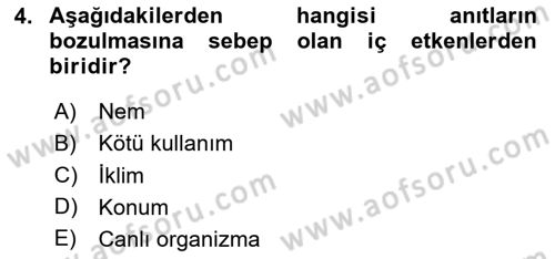 Restorasyon ve Koruma İlkeleri Dersi 2023 - 2024 Yılı Yaz Okulu Sınav Soruları 4. Soru