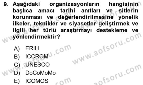 Restorasyon ve Koruma İlkeleri Dersi 2023 - 2024 Yılı Yaz Okulu Sınav Soruları 9. Soru