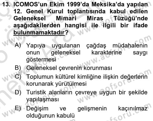 Restorasyon ve Koruma İlkeleri Dersi 2024 - 2025 Yılı (Vize) Ara Sınav Soruları 13. Soru