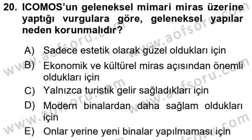 Restorasyon ve Koruma İlkeleri Dersi 2024 - 2025 Yılı (Vize) Ara Sınav Soruları 20. Soru