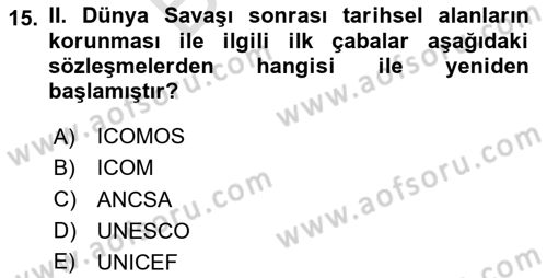 Restorasyon ve Koruma İlkeleri Dersi 2024 - 2025 Yılı (Final) Dönem Sonu Sınav Soruları 15. Soru