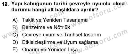 Restorasyon ve Koruma İlkeleri Dersi 2024 - 2025 Yılı (Final) Dönem Sonu Sınav Soruları 19. Soru