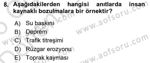 Restorasyon ve Koruma İlkeleri Dersi 2024 - 2025 Yılı (Final) Dönem Sonu Sınav Soruları 8. Soru
