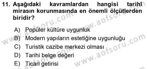 Restorasyon ve Koruma İlkeleri Dersi 2024 - 2025 Yılı Yaz Okulu Sınav Soruları 11. Soru