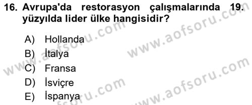 Restorasyon ve Koruma İlkeleri Dersi 2024 - 2025 Yılı Yaz Okulu Sınav Soruları 16. Soru