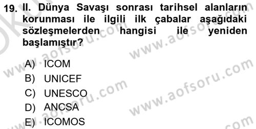 Restorasyon ve Koruma İlkeleri Dersi 2024 - 2025 Yılı Yaz Okulu Sınav Soruları 19. Soru