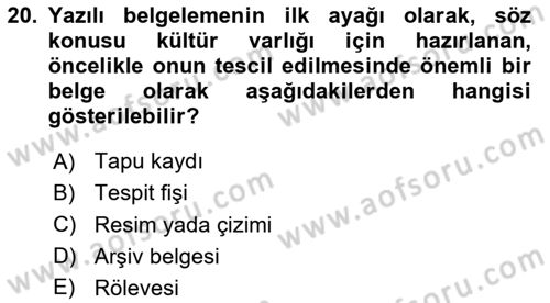 Restorasyon ve Koruma İlkeleri Dersi 2024 - 2025 Yılı Yaz Okulu Sınav Soruları 20. Soru