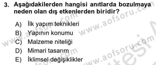 Restorasyon ve Koruma İlkeleri Dersi 2024 - 2025 Yılı Yaz Okulu Sınav Soruları 3. Soru