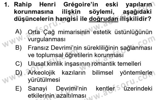 Restorasyon ve Koruma İlkeleri Dersi 2025 - 2026 Yılı (Vize) Ara Sınav Soruları 1. Soru