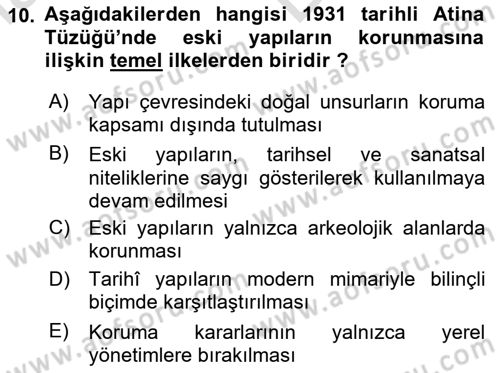 Restorasyon ve Koruma İlkeleri Dersi 2025 - 2026 Yılı (Vize) Ara Sınav Soruları 10. Soru