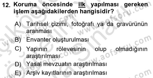Restorasyon ve Koruma İlkeleri Dersi 2025 - 2026 Yılı (Vize) Ara Sınav Soruları 12. Soru