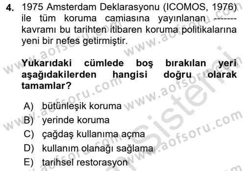 Restorasyon ve Koruma İlkeleri Dersi 2025 - 2026 Yılı (Vize) Ara Sınav Soruları 4. Soru