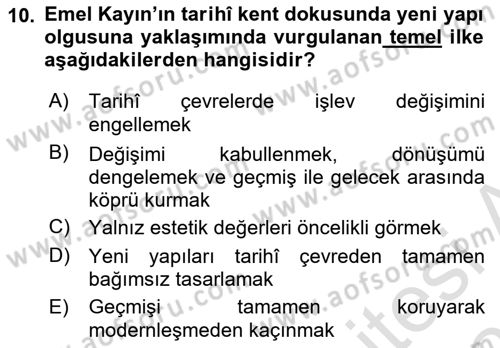 Restorasyon ve Koruma İlkeleri Dersi 2025 - 2026 Yılı (Final) Dönem Sonu Sınav Soruları 10. Soru