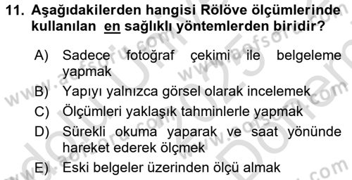 Restorasyon ve Koruma İlkeleri Dersi 2025 - 2026 Yılı (Final) Dönem Sonu Sınav Soruları 11. Soru