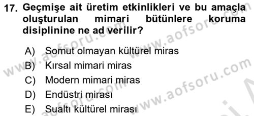 Restorasyon ve Koruma İlkeleri Dersi 2025 - 2026 Yılı (Final) Dönem Sonu Sınav Soruları 17. Soru