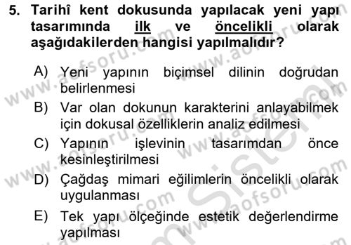 Restorasyon ve Koruma İlkeleri Dersi 2025 - 2026 Yılı (Final) Dönem Sonu Sınav Soruları 5. Soru