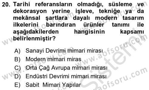 Restorasyon ve Koruma İlkeleri Dersi 2025 - 2026 Yılı Yaz Okulu Sınav Soruları 20. Soru