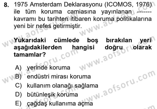 Restorasyon ve Koruma İlkeleri Dersi 2025 - 2026 Yılı Yaz Okulu Sınav Soruları 8. Soru