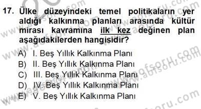 Kültürel Miras Yönetimi Dersi Ara Sınavı Deneme Sınav Soruları 17. Soru