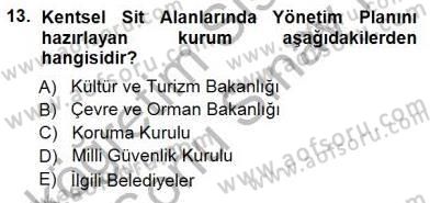 Kültürel Miras Yönetimi Dersi 2012 - 2013 Yılı (Final) Dönem Sonu Sınav Soruları 13. Soru