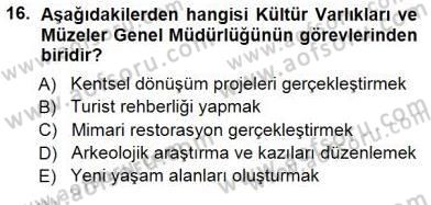 Kültürel Miras Yönetimi Dersi 2012 - 2013 Yılı (Final) Dönem Sonu Sınav Soruları 16. Soru