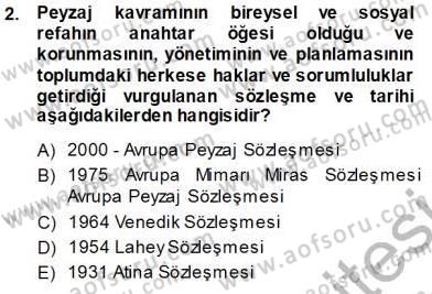 Kültürel Miras Yönetimi Dersi 2013 - 2014 Yılı Tek Ders Sınav Soruları 2. Soru
