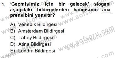 Kültürel Miras Yönetimi Dersi 2014 - 2015 Yılı (Final) Dönem Sonu Sınav Soruları 1. Soru
