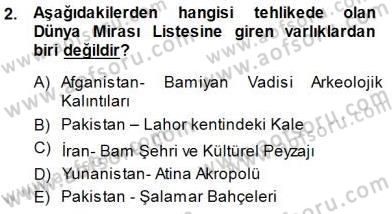 Kültürel Miras Yönetimi Dersi 2014 - 2015 Yılı (Final) Dönem Sonu Sınav Soruları 2. Soru