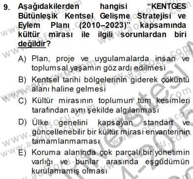 Kültürel Miras Yönetimi Dersi 2014 - 2015 Yılı (Final) Dönem Sonu Sınav Soruları 9. Soru