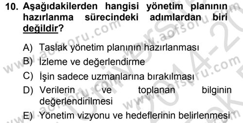 Kültürel Miras Yönetimi Dersi 2014 - 2015 Yılı Tek Ders Sınav Soruları 10. Soru