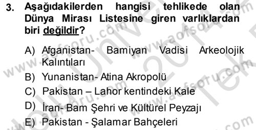 Kültürel Miras Yönetimi Dersi 2014 - 2015 Yılı Tek Ders Sınav Soruları 3. Soru