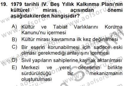 Kültürel Miras Yönetimi Dersi 2015 - 2016 Yılı (Vize) Ara Sınav Soruları 19. Soru
