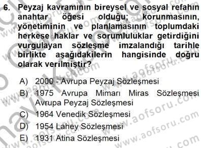 Kültürel Miras Yönetimi Dersi Ara Sınavı Deneme Sınav Soruları 6. Soru