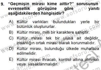 Kültürel Miras Yönetimi Dersi Ara Sınavı Deneme Sınav Soruları 9. Soru