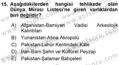 Kültürel Miras Yönetimi Dersi 2015 - 2016 Yılı (Final) Dönem Sonu Sınav Soruları 15. Soru