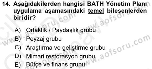 Kültürel Miras Yönetimi Dersi 2016 - 2017 Yılı (Final) Dönem Sonu Sınav Soruları 14. Soru